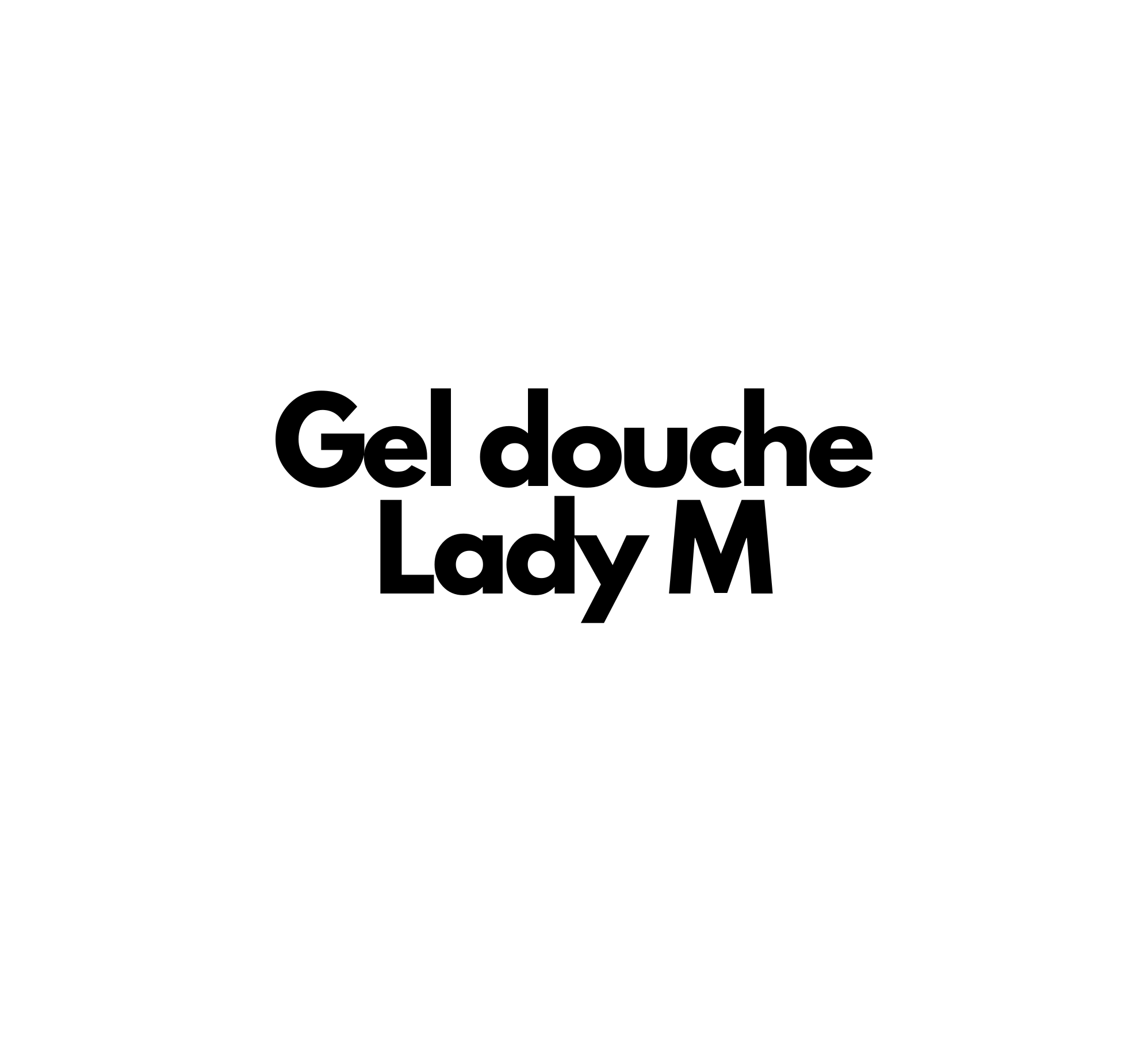 Gel douche Lady M